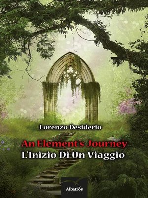 cover image of An Element's Journey--L'Inizio Di Un Viaggio